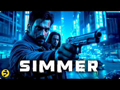 SIMMER | Desperate Choices, Deadly Consequences | Full Action Thriller Movie