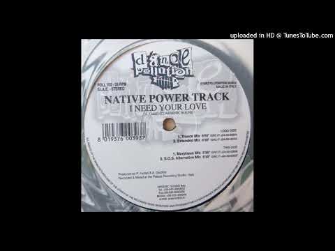 Native Power Track – I Need Your Love (Morpheus Mix)