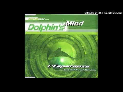 Dolphin’s Mind – L’Esperanza (Radio-Video Mix)