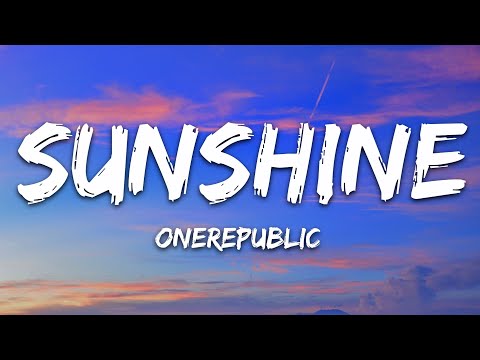 OneRepublic – Sunshine (Lyrics)