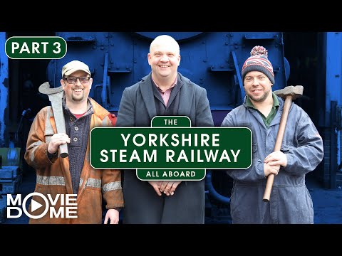 The Yorkshire Steam Railway: All Aboard – (train documentary series, PART 3 OF 3) – FULL SERIES