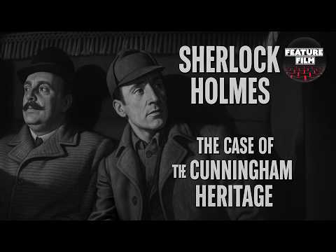 Sherlock Holmes: The Case of the Cunningham Heritage (1954) | Classic TV Mystery