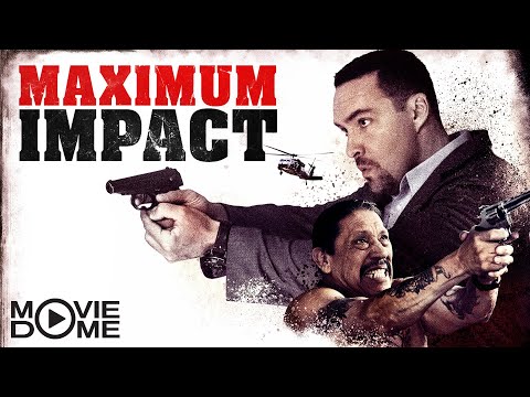 MAXIMUM IMPACT – (Action Movie starring DANNY TREJO) – FULL MOVIE