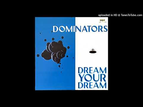 Dominators – Dream Your Dream (Short Mix)