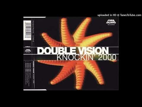 Double Vision – Knockin’ 2000 (Surprise Mix)