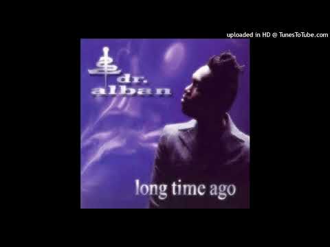 Dr. Alban – Long Time Ago (Sash! Remix)