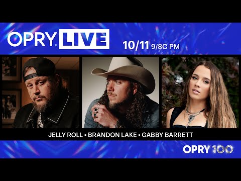 Opry Live – Jelly Roll, Brandon Lake, and Gabby Barrett