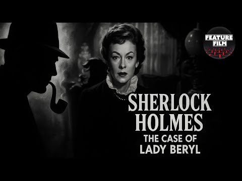 Sherlock Holmes: The Case of Lady Beryl (1954) | Classic TV Mystery | free movies online