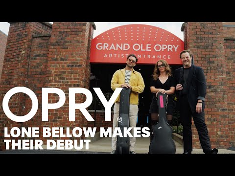 Lone Bellow Makes Their Opry Debut!