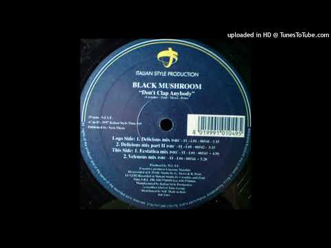Black Mushroom – Don’t Clap Anybody (Velenous Mix)