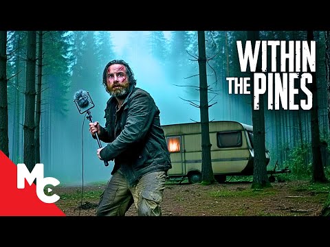A Killer Is Hunting Him In The Woods | Within the Pines | Full Thriller Movie