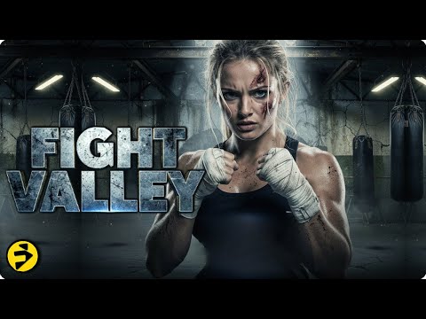 No Rules, No Mercy, No Backing Down | FIGHT VALLEY | Full Movie