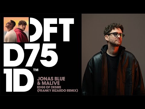Jonas Blue & Malive – Edge Of Desire (Franky Rizardo Remix)