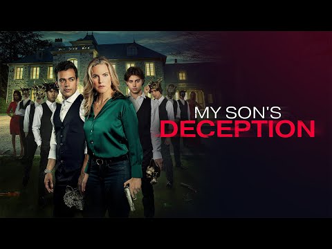 My Son’s Deception | Full Movie | Tyssen Smith | Kate Drummond | Carson MacCormac | Matt Wells