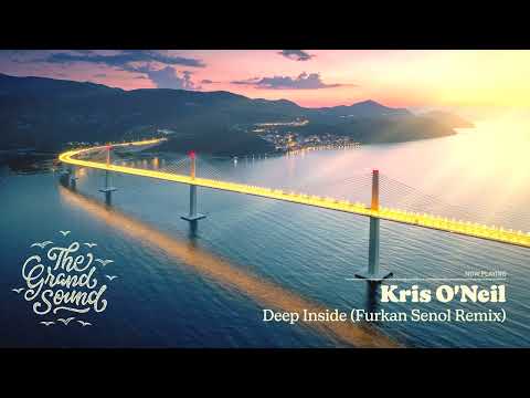 Kris O’Neil – Deep Inside (Furkan Senol Remix)