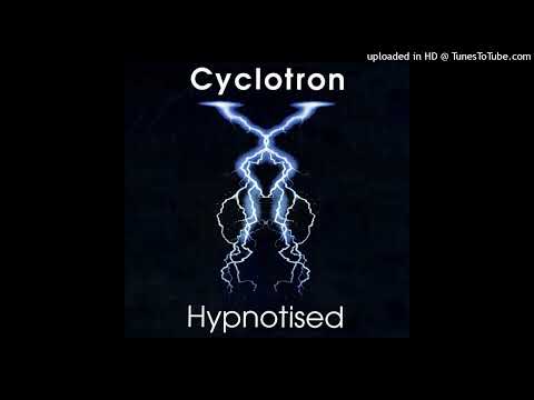 Cyclotron – Hypnotised (Fantasy Mix)