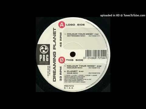 Dreaming Planet – Colour Your Mind (Extended Mix)