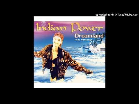 Dreamland feat. Vanessa – Indian Power (Rexanthony Mix)