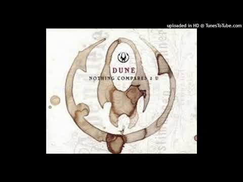 Dune – Nothing Compares 2 U (DJ Beam’s Radio Mix)