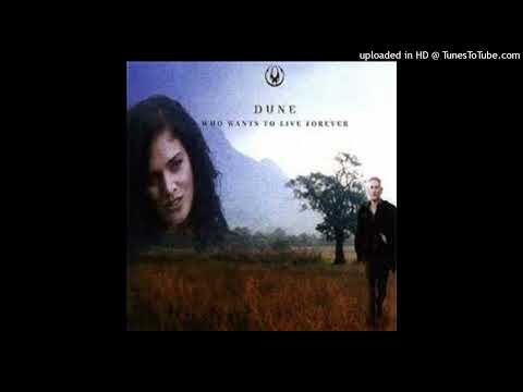Dune – Who Wants To Live Forever? (Komakino Remix)