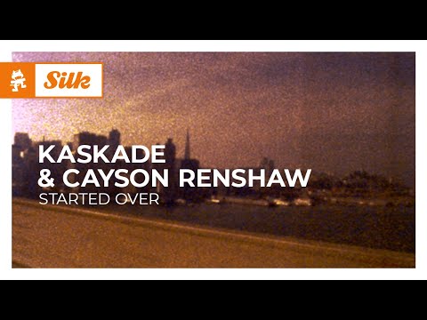 Kaskade & Cayson Renshaw – started over [Electronica | Monstercat]