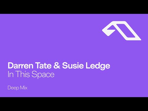 Darren Tate & Susie Ledge – In This Space (Deep Mix)