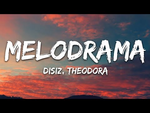 disiz, Theodora – melodrama (Paroles/Lyrics)
