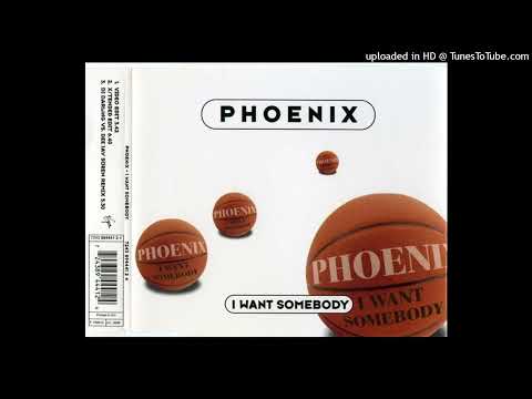 Phoenix – I Want Somebody (DJ Darling vs. Dee-Jay Soren Mix)
