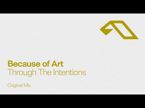 Because of Art – Through The Intentions
