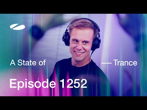 A State of Trance Episode 1252 – Guest Mix by Joyhauser (@astateoftrance)