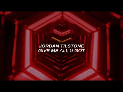 Jordan Tilstone – Give Me All U Got