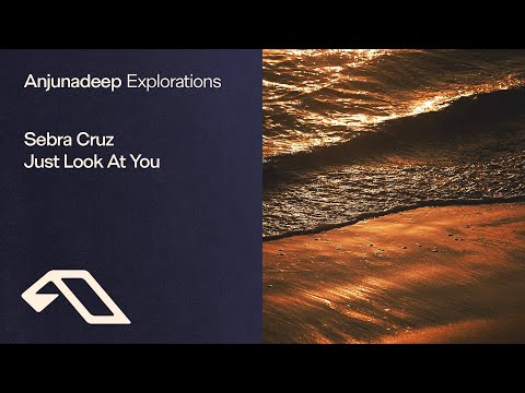 Sebra Cruz – Just Look At You