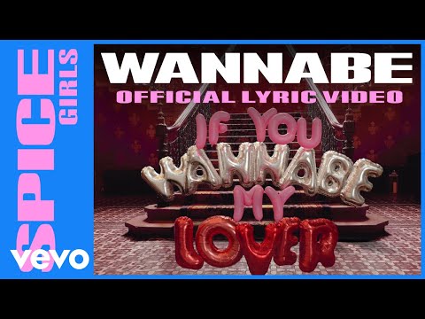 Spice Girls – Wannabe (Official Lyric Video)