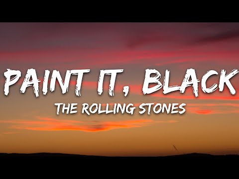 The Rolling Stones – Paint It, Black (Lyrics)