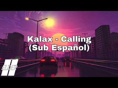 Kalax – Calling (Sub Español) #synthwave