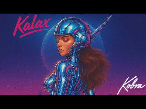 Kalax – Chromance (Kobra Remix)