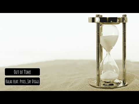 Kalax feat  Pyxis, Jay Diggs – Out of Time