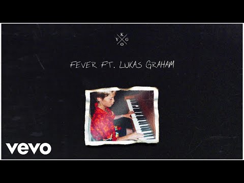 Kygo – Fever (Audio) ft. Lukas Graham