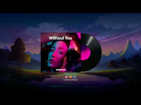 Kygo, HAYLA – Without You (Yan Bruno Remix)