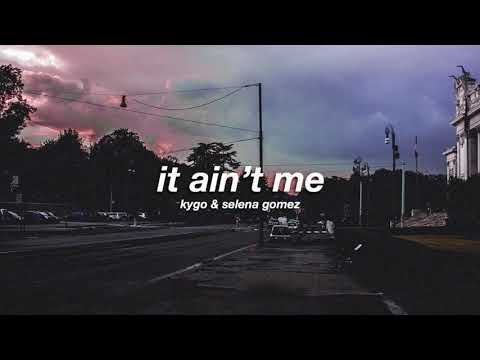 kygo & selena gomez – it ain't me (slowed + reverb) ✧
