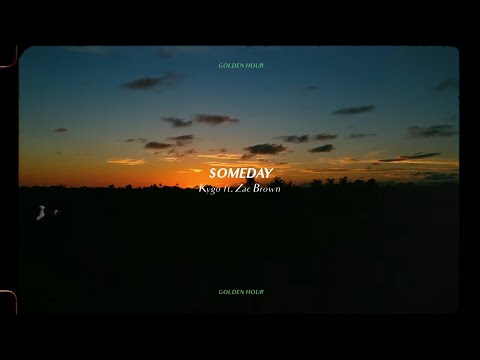 Kygo – Someday w/ Zac Brown (Official Audio)