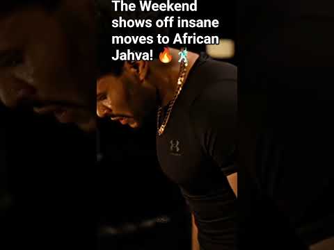 The Weekend shows off insane moves to African Jahva! 🔥🕺🏾