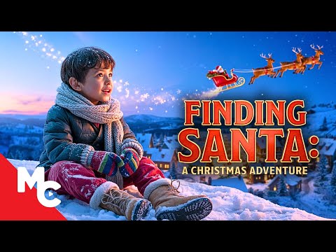 One Child’s Christmas Miracle | Finding Santa: A Christmas Adventure | Full Family Christmas Movie