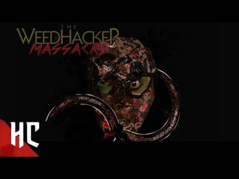 The WeedHacker Massacre: the Killer Came Back | Full Comedy Horror Movie 2025
