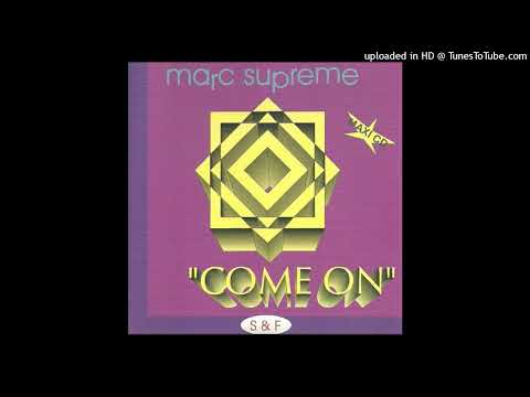 Marc Supreme – Come On (Overdrive Remix)