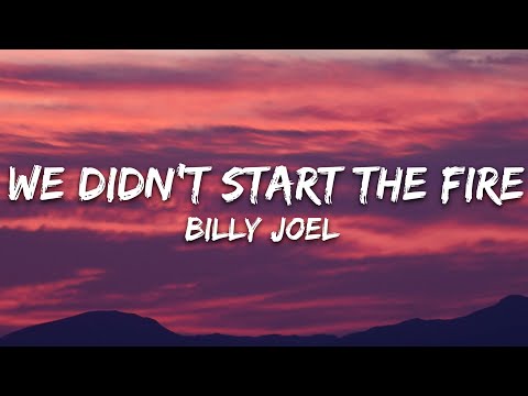 Billy Joel – We Didn’t Start the Fire (Lyrics)