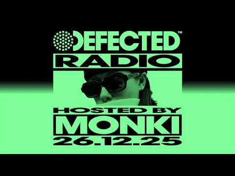 Defected Radio Show Hosted By Monki 26.12.25
