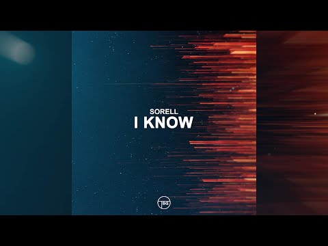 Sorell – I Know (Official Audio)