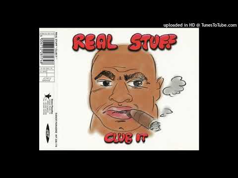 Real Stuff – Club It (Stuff Mix)