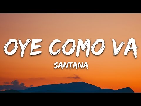 Santana – Oye Como Va (Lyrics)